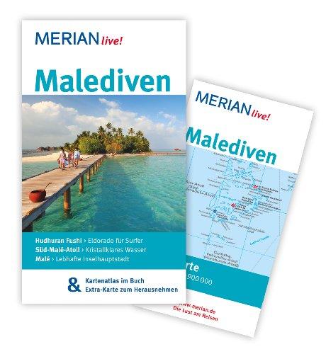 Malediven: Mit Kartenatlas im Buch und Extra-Karte zum Herausnehmen (MERIAN live)