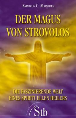 Der Magus von Strovolos - Die faszinierende Welt eines spirituellen Heilers