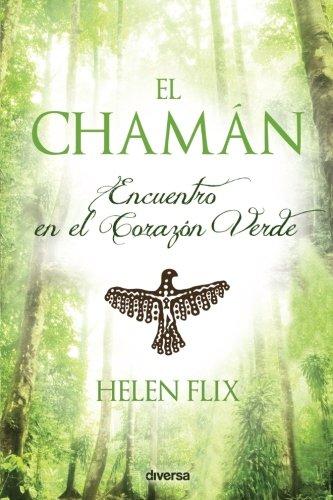 El chamán: Encuentro en el Corazón Verde