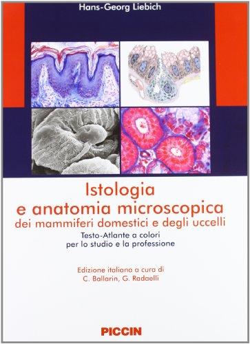 Istologia E Anatomia Microscopica Dei Mammiferi Domestici E Degli Uccelli