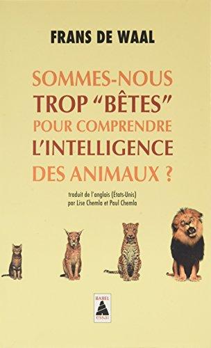 Sommes-nous trop bêtes pour comprendre l'intelligence des animaux ?