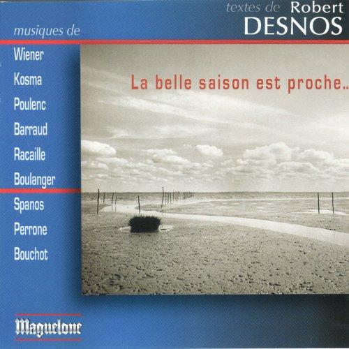 Various - Desnos: La Belle Saison Et Proche