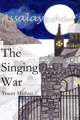 The Singing War (Assalay Book 2)