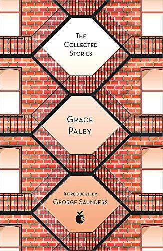 The Collected Stories of Grace Paley (Virago Modern Classics, Band 303)