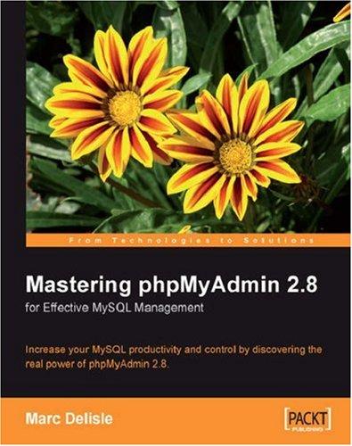 Mastering Phpmyadmin for Effective MySQL Management 2e