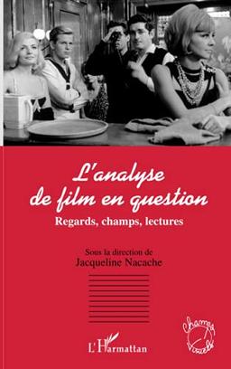 L'analyse de film en question : regards, champs, lectures