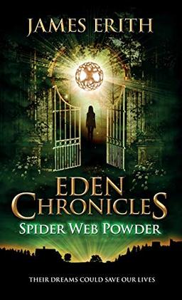 Spider Web Powder (Eden Chronicles, Band 2)