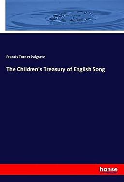 The Children's Treasury of English Song