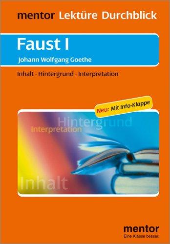 Faust I: Inhalt - Hintergrund - Interpretationen. Neu: Mit Info-Klappe