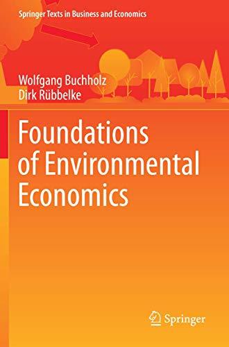 Foundations of Environmental Economics (Springer Texts in Business and Economics)