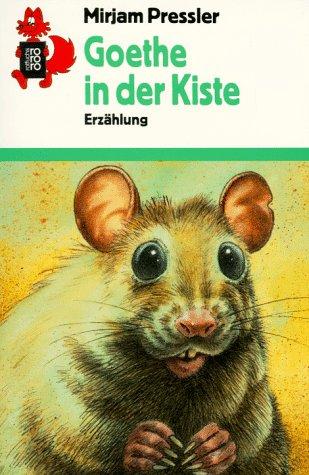 Goethe in der Kiste. Erzählung. ( Ab 10 J.).