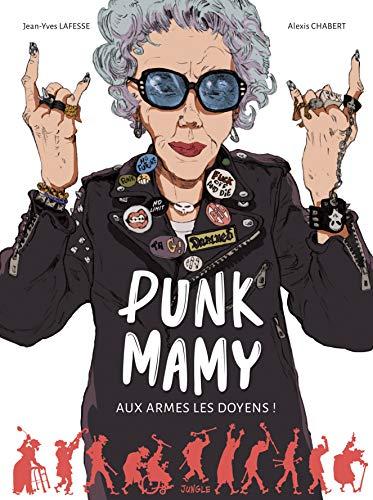 Punk mamy. Vol. 1. Aux armes les doyens !