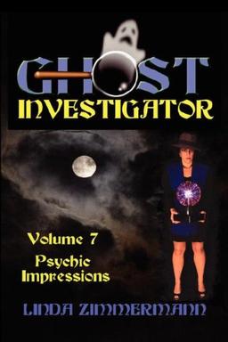 Ghost Investigator Volume 7