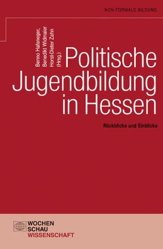 Politische Jugendbildung in Hessen: Rückblicke und Einblicke