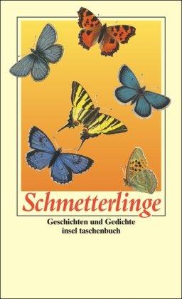 Schmetterlinge. Geschichten und Gedichte