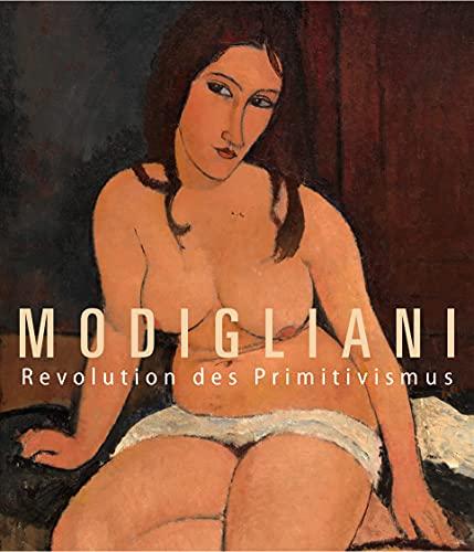 Modigliani: Revolution des Primitivismus