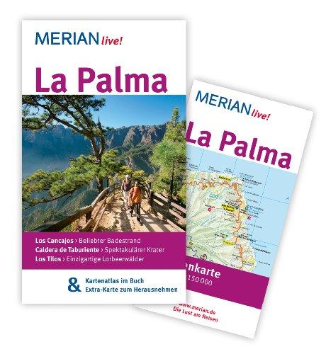 La Palma: MERIAN live! - Mit Kartenatlas im Buch und Extra-Karte zum Herausnehmen