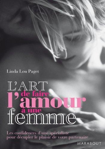 L'art de faire l'amour à une femme : des techniques hyper-explicites, que toutes les femmes aimeraient voir maîtrisées par leurs partenaires