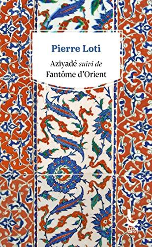 Aziyadé. Fantôme d'Orient. Petite suite mourante à Fantôme d'Orient (1894)