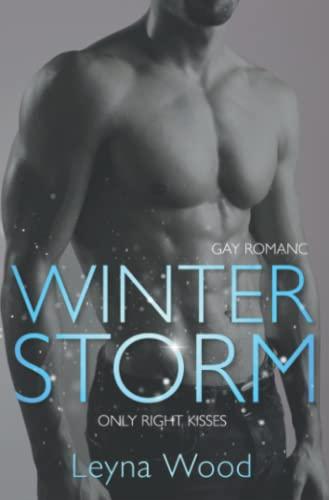 Winterstorm: Only right kisses (Gay Romance)