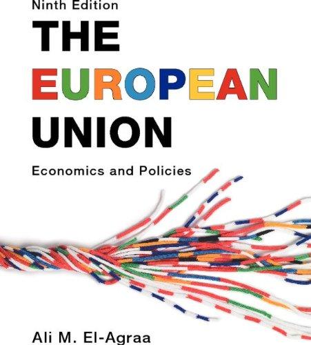 The European Union: Economics and Policies