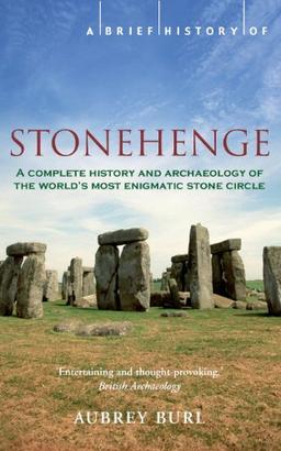 Brief History of Stonehenge (A Brief History of)