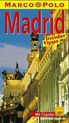 Madrid. Marco Polo Reiseführer. Mit Insider- Tips. Mit Sprachführer im Anhang