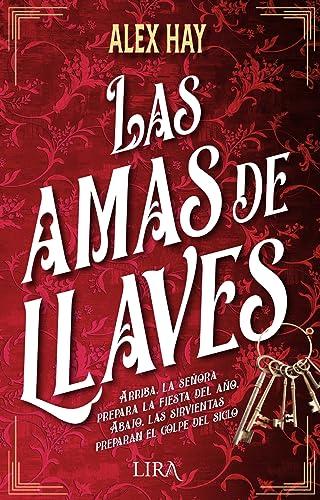 Las amas de llaves (Lira Ediciones)