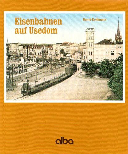 Eisenbahnen auf Usedom: Über Swinemünde nach Peenemünde