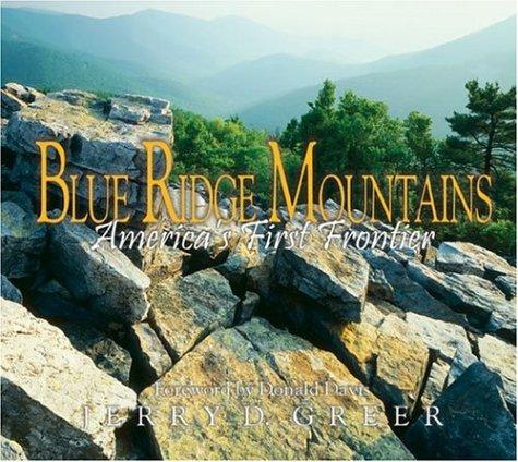 Blue Ridge Mountains: America's First Frontier