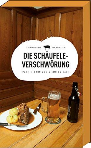 Die Schäufele-Verschwörung: Paul Flemmings neunter Fall