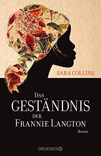 Das Geständnis der Frannie Langton: Roman