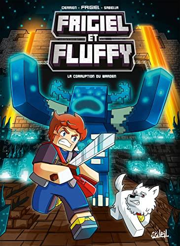 Frigiel et Fluffy. Vol. 14. La corruption du Warden