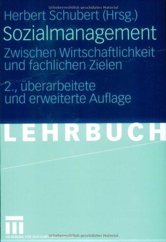 Sozialmanagement: Zwischen Wirtschaftlichkeit und fachlichen Zielen