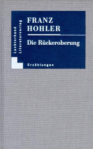 Die Rückeroberung: Erzählungen