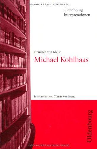 Heinrich von Kleist: Michael Kohlhaas. Interpretationen