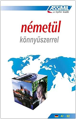 ASSiMiL Deutsch als Fremdsprache / Nemetül könnyüszerrel: Deutschkurs in ungarischer Sprache, Lehrbuch (Niveau A1-B2)