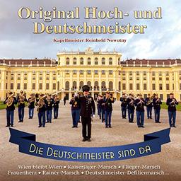 Die Deutschmeister sind da; Instrumental; incl. Wien bleibt Wien; Kaiserjäger Marsch; Rainer Marsch; Flieger Marsch; Winterlust; Couragiert; Feuerfest; Frauenherz