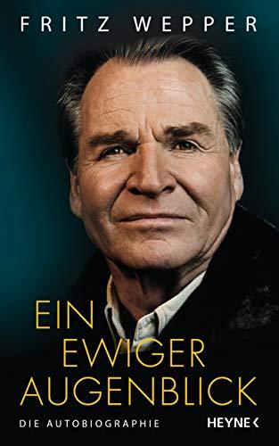 Ein ewiger Augenblick: Die Autobiographie