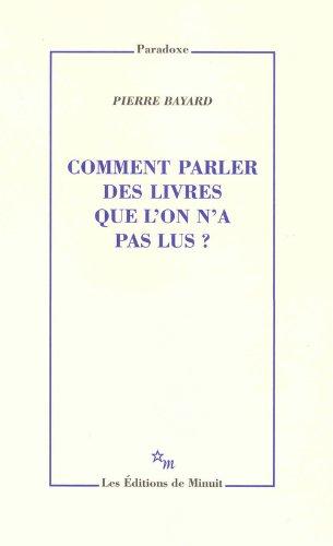 Comment parler des livres que l'on n'a pas lus ?