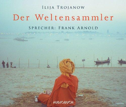 Der Weltensammler. 7 CDs