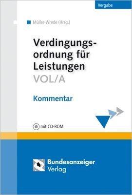 Verdingungsordnung für Leistungen VOL/A. Kommentar