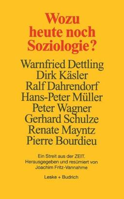 Wozu heute noch Soziologie?