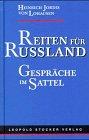 Reiten für Russland. Gespräche im Sattel