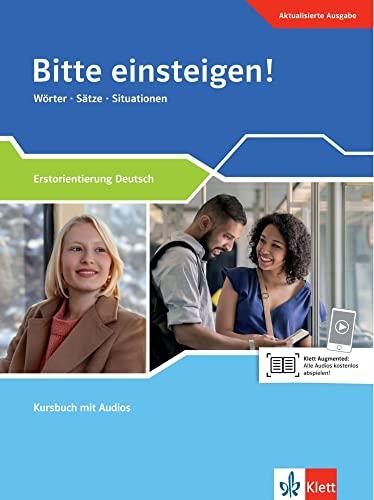 Bitte einsteigen! Aktualisierte Ausgabe: Wörter - Sätze - Situationen. Kursbuch (Berliner Platz NEU: Deutsch im Alltag)