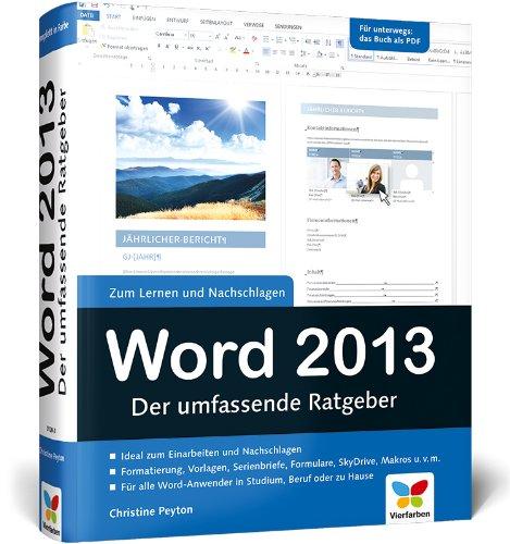 Word 2013: Der umfassende Ratgeber. Komplett in Farbe