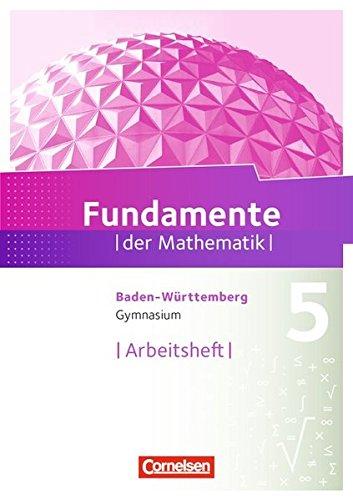 Fundamente der Mathematik - Gymnasium Baden-Württemberg: 5. Schuljahr - Arbeitsheft mit eingelegten Lösungen