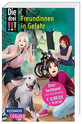 Die drei !!! 50: Freundinnen in Gefahr (Dreifachband. Enthält die Bände: Verlorenes Herz, Spuren der Vergangenheit, Falsche Freunde): 3 mitreißende Fälle voller Girl-Power zum Jubiläum! (50)