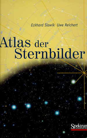 Atlas der Sternbilder: Ein astronomischer Wegweiser in Photographien