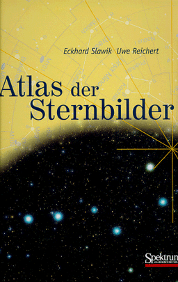 Atlas der Sternbilder: Ein astronomischer Wegweiser in Photographien